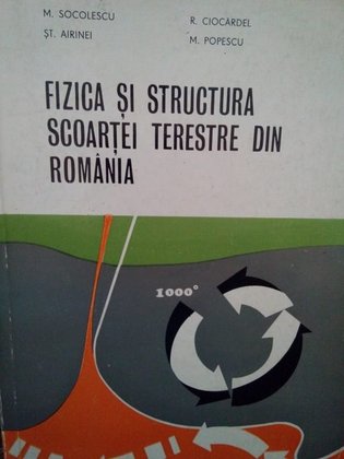 Fizica si structura scoartei terestre din Romania