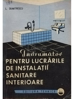Indrumator pentru lucrarile de instalatii sanitare interioare, editia a II-a