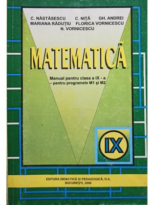 Matematica. Manual pentru clasa a IX-a pentru programele M1 si M2