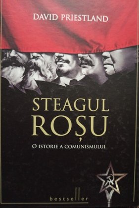 Steagul rosu - O istorie a comunismului