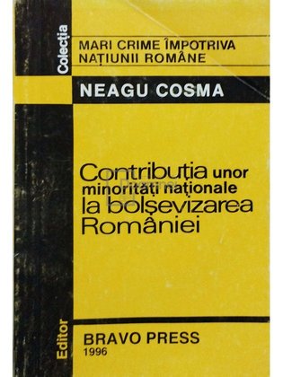 Contributia unor minoritati nationale la bolsevizarea Romaniei (semnata)