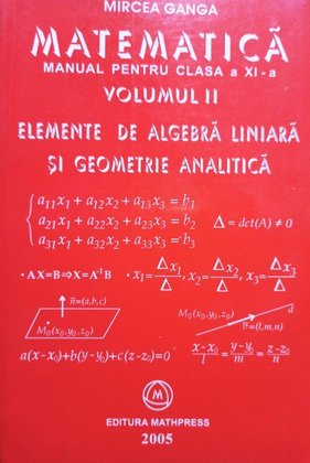 Elemente de algebra liniara si geometrie analitica, vol. II