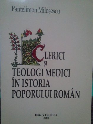 Clerici si teologi medici in istoria poporului roman