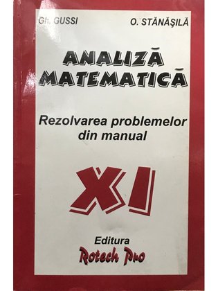 Analiză matematică - Rezolvarea problemelor din manual XI