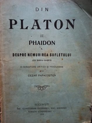 Din Platon - Phaidon - Despre nemurirea sufletului