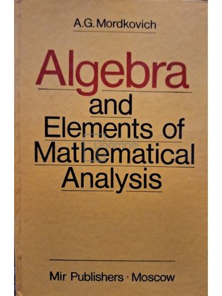 Algebra and elements of mathematical analysis