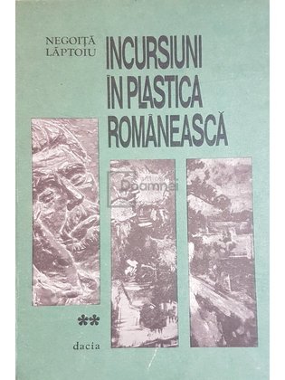 Incursiuni in plastica romaneasca, vol. 2