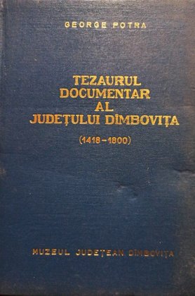 Tezaurul documentar al Judetului Dimbovita