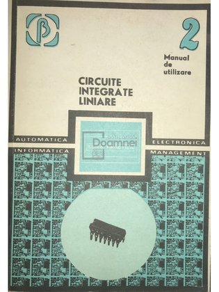 Circuite integrate liniare. Manual de utilizare, vol. 2