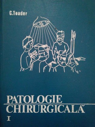 Patologia chirurgicala, vol. I