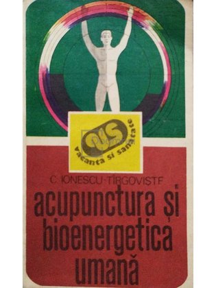 Acupunctura si bioenergetica umana