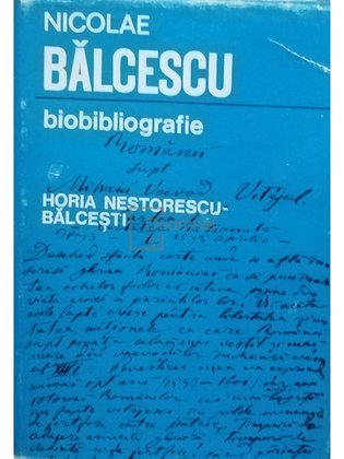 Nicolae Balcescu - Biobibliografie
