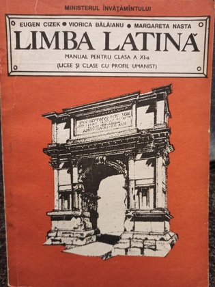 Limba latina. Manual pentru clasa a XIa