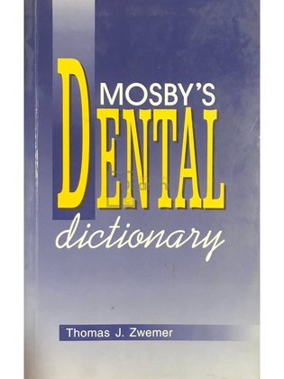 Mosby's dental dictionary