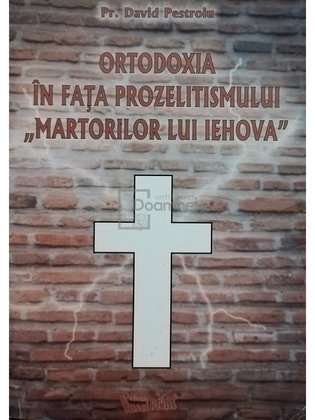 Ortodoxia in fata prozelitismului Martorilor lui Iehova