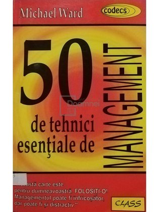 50 de tehnici esentiale de management