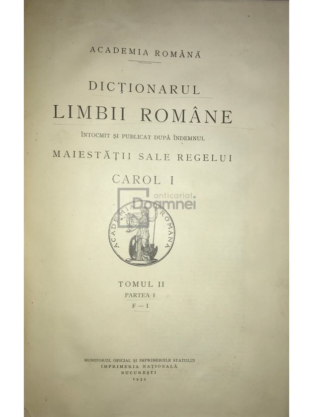 Dicționarul limbii române. Tomul II, Partea I (F-I)