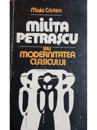 Milita Petrascu sau modernitatea clasicului