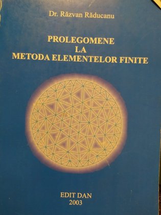 Prolegomene la metoda elementelor finite