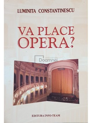 Va place opera?