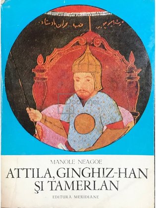 Attila, Ginghiz-Han și Tamerlan