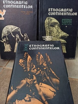 Etnografia continentelor, 3 vol.