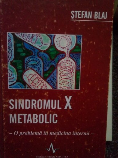 Sindromul X metabolic. O problema in medicina interna
