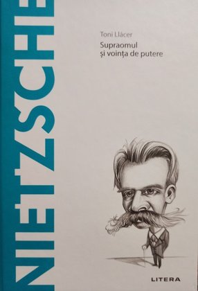Nietzsche - Supraomul si vointa de putere