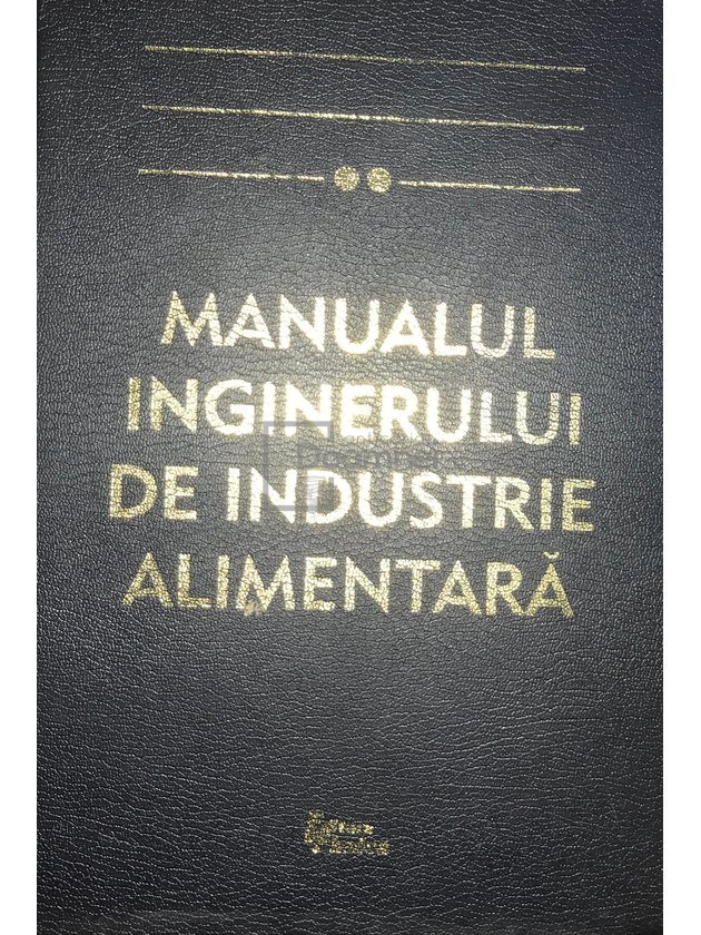 Manualul inginerului de industrie alimentară, vol. 2