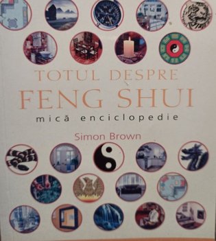 Totul despre Feng Shui