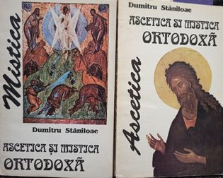 Ascetica si mistica ortodoxa, 2 vol.