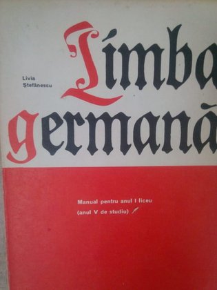 Limba germana. Manual pentru anul I liceu