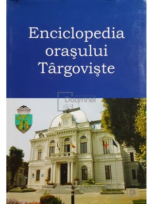 Enciclopedia orasului Targoviste