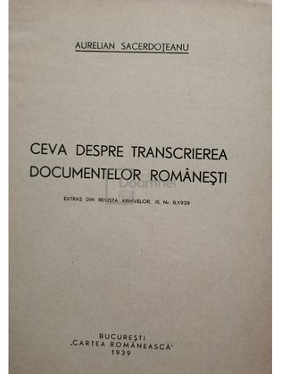 Ceva despre transcrierea documentelor romanesti