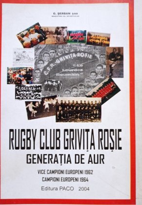Rugby Club Grivita Rosie - Generatia de Aur