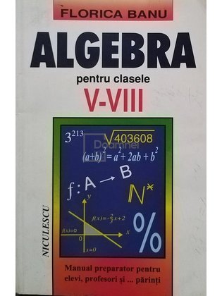 Algebra pentru clasele V - VIII