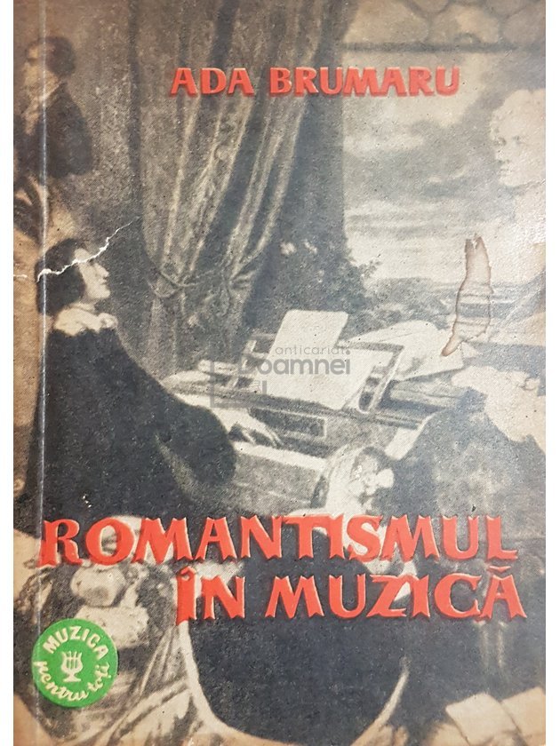 Romantismul in muzica, 2 vol.