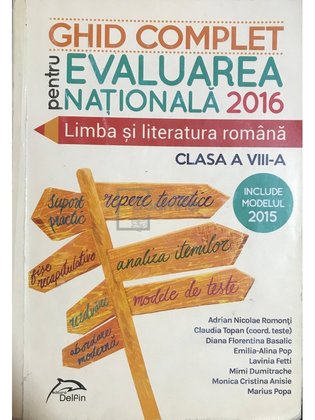 Ghid complet pentru Evaluarea Națională 2016 - Limba și literatura română