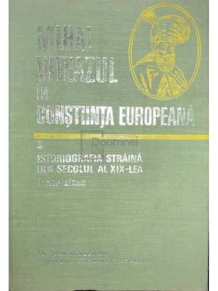 Mihai Viteazul în conștiința europeană, vol. 3