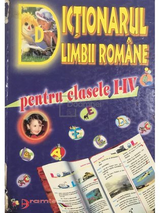 Dicționarul limbii române pentru clasele I - IV