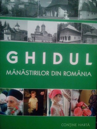 Ghidul Manastirilor din Romania