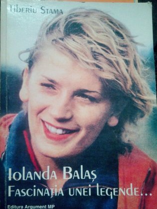 Iolanda Balas - fascinatia unei legende...