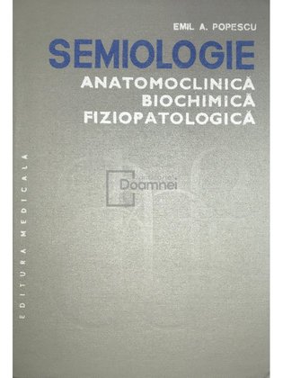 Semiologie. Anatomoclinica, biochimica, fiziopatologica, vol. 2