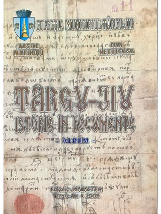 Târgu-Jiu - Istorie în documente (semnată)