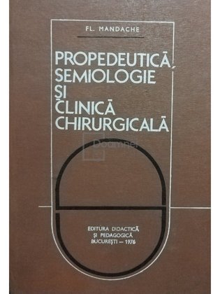 Propedeutică, semiologie și clinică chirurgicală
