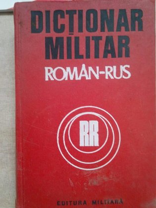 Dictionar militar roman-rus