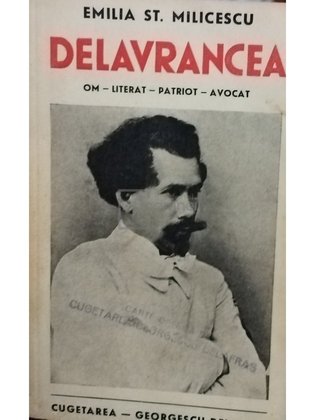 Delavrancea - Om, literat, patriot, avocat (semnata)