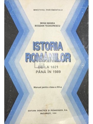 Istoria românilor - De la 1821 până la 1989