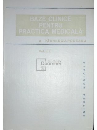 Baze clinice pentru practica medicală, vol. 3