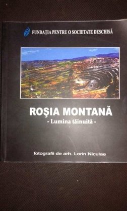 Rosia montana - lumina tainuita (album foto)